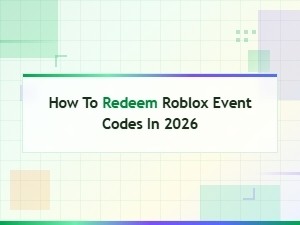 How to Redeem Roblox Event Codes in 2026 – Step-by-Step Guide
