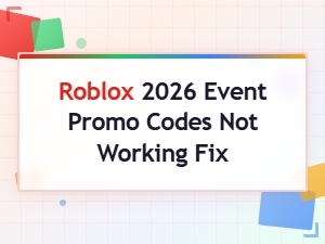 Roblox 2026 Event Promo Codes Not Working: How to Fix & Redeem