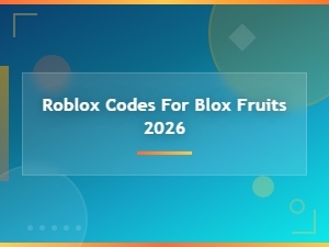 Blox Fruits Codes 2026 – All Working Roblox Codes for Free Rewards